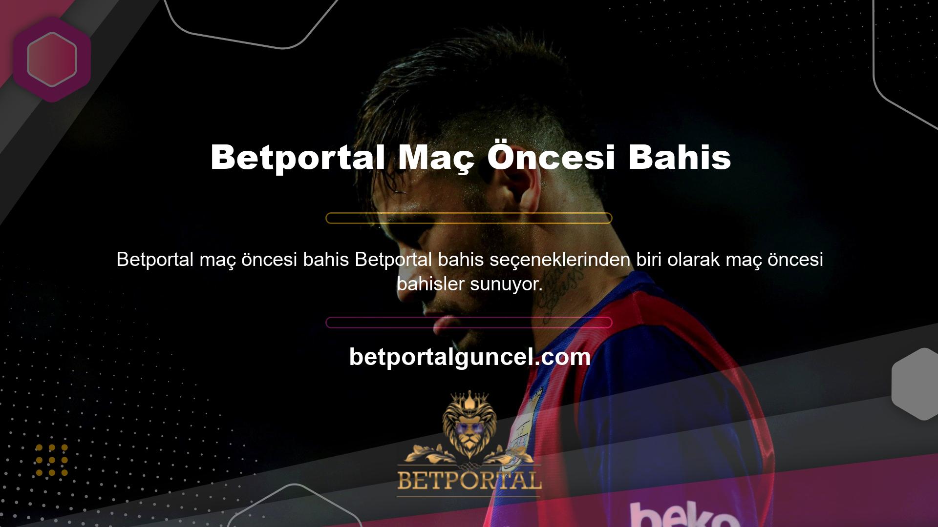 Spor bölümünde maç programları, maç skorları, Betportal kategori analizleri ve önemli güncellemeler gibi çeşitli özellikler bulunmaktadır